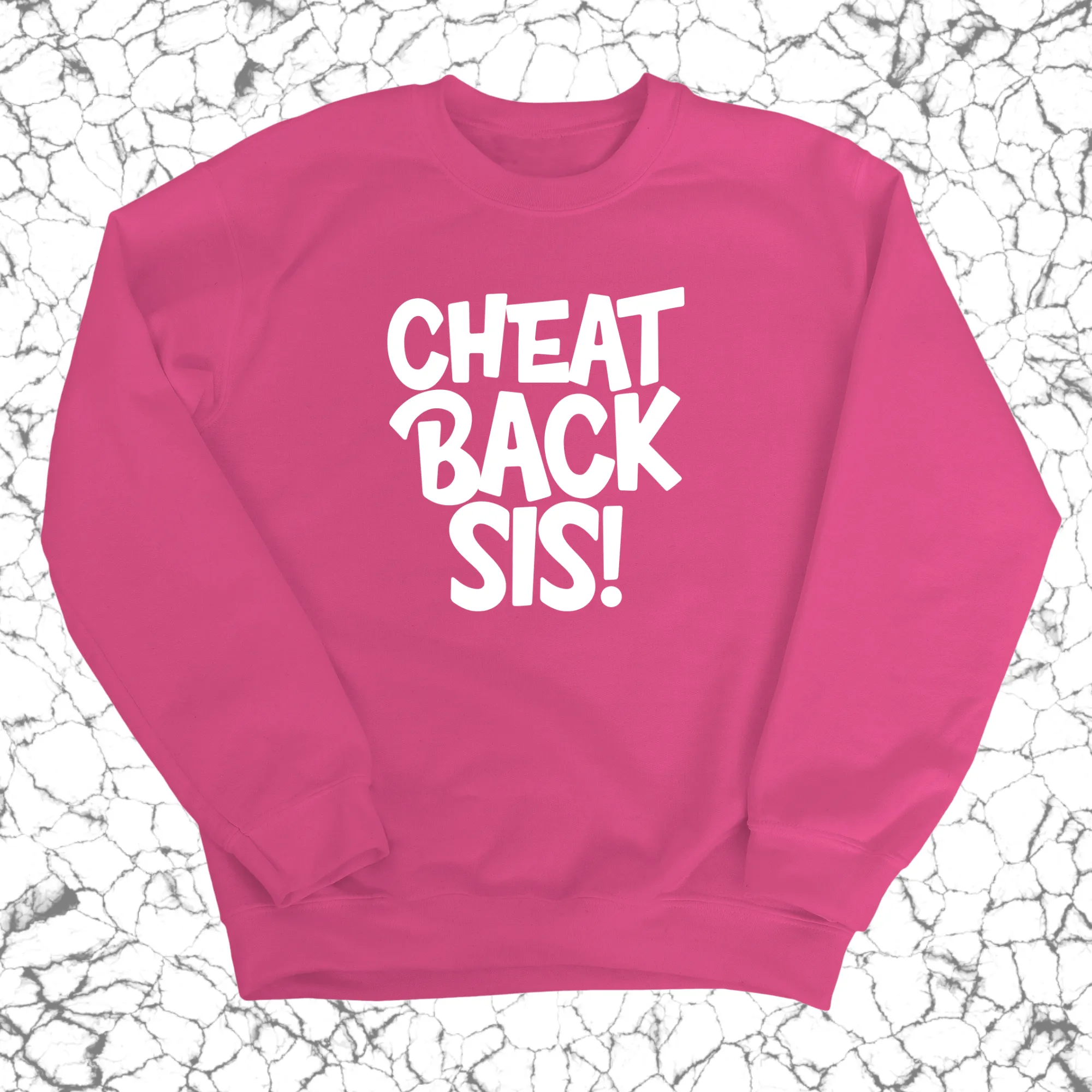 Cheat Back Sis Unisex Sweatshirt