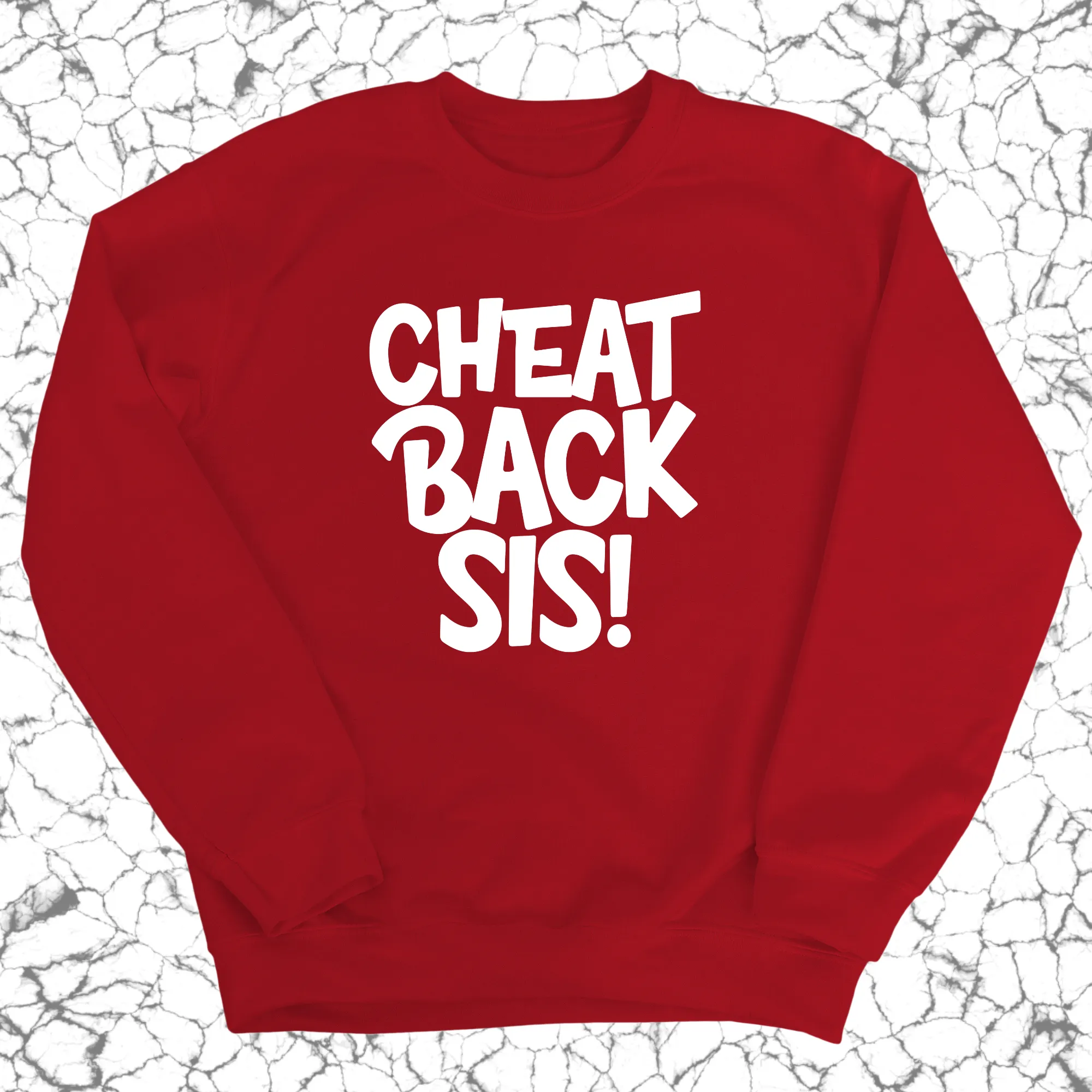 Cheat Back Sis Unisex Sweatshirt